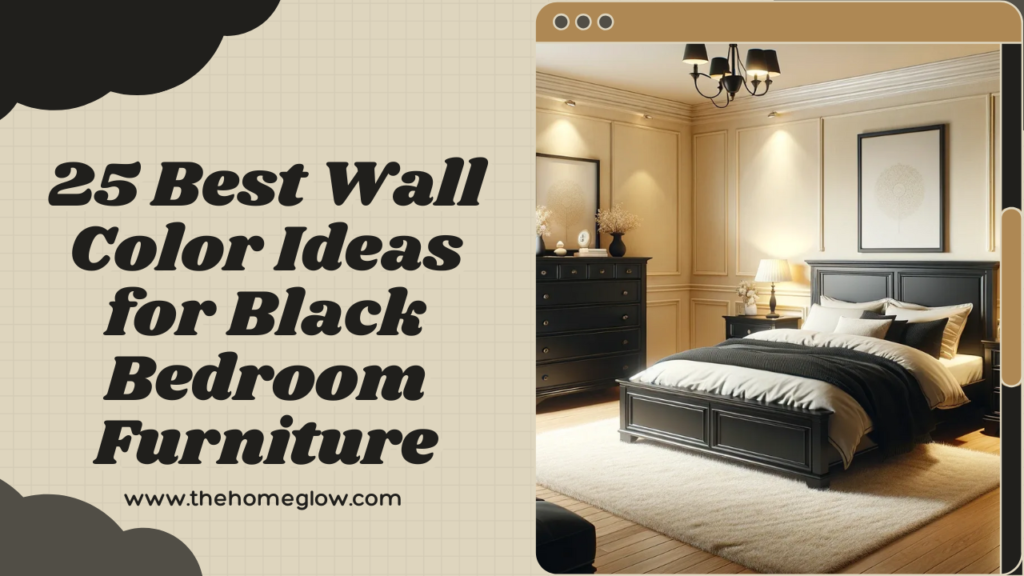 25 Best Black Furniture Bedroom Wall Color Ideas