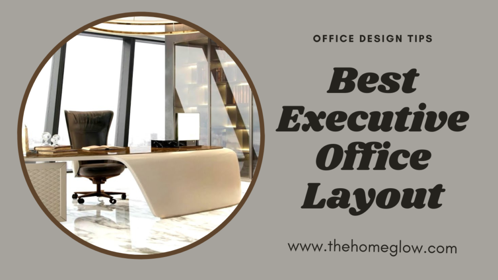 23 Best Executive Office Layout
