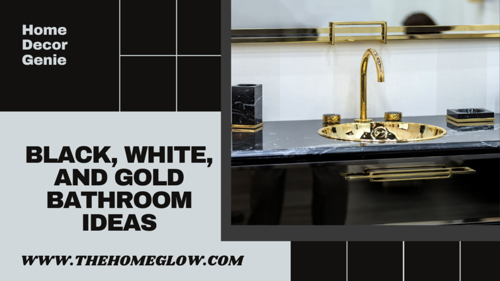 30 Stunning Black White and Gold Bathroom Ideas