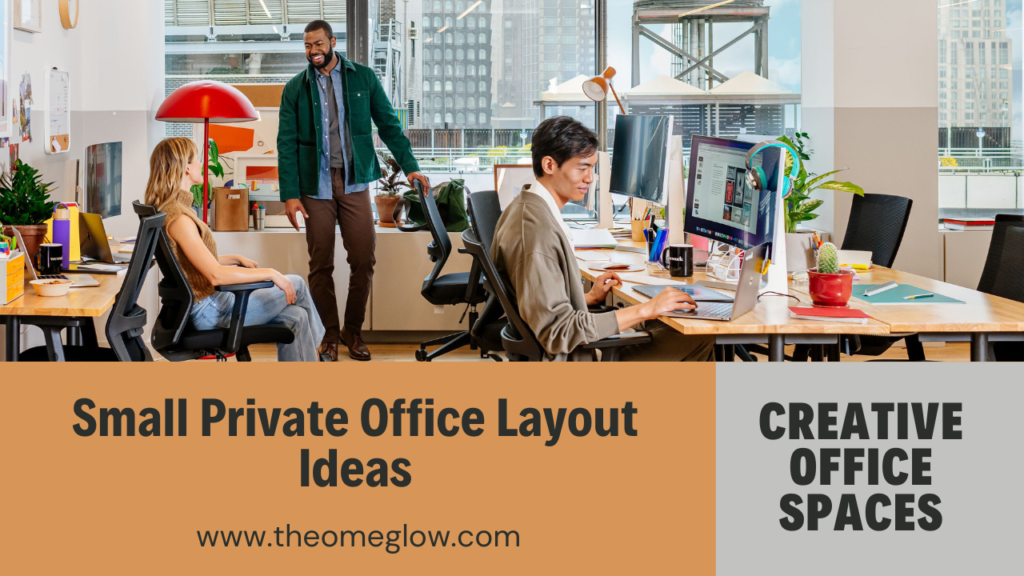17 Small Private Office Layout Ideas