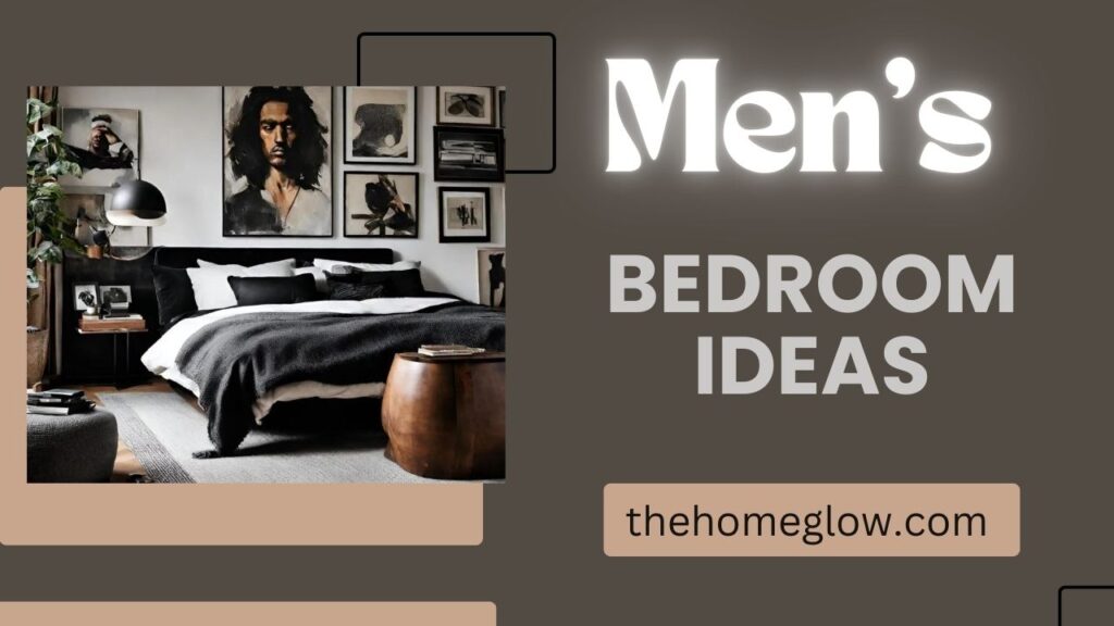 Top Men’s Bedroom Ideas: Modern Designs, Tips & Trends