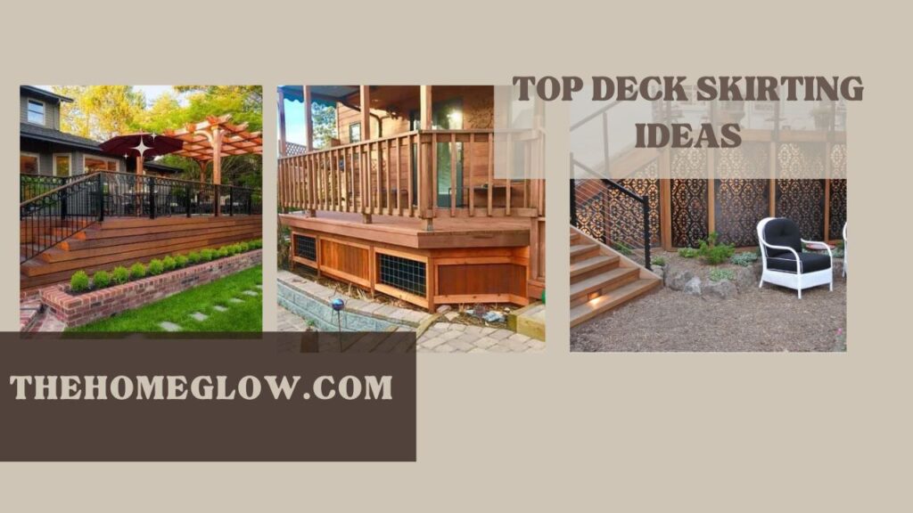 Top Deck Skirting Ideas: Enhance Your Outdoor Space